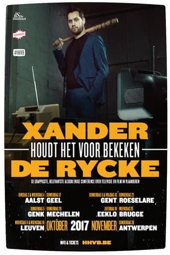 Movie poster for Xander De Rycke: Houdt Het Voor Bekeken 2016-2017