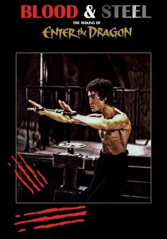 Movie poster for Blood and Steel: The Making of 'Enter the Dragon'