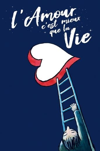 Movie poster for Love Is Better Than Life