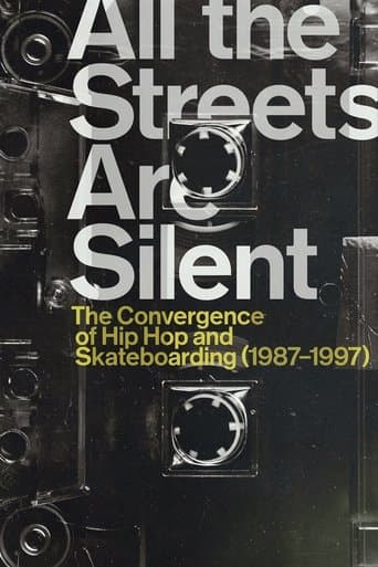Movie poster for All the Streets Are Silent: The Convergence of Hip Hop and Skateboarding (1987-1997)