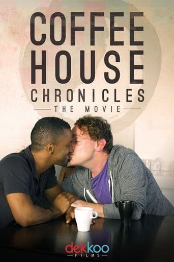 Movie poster for Coffee House Chronicles: The Movie