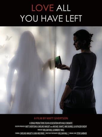 Movie poster for Love All You Have Left