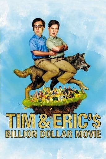 Movie poster for Tim and Eric's Billion Dollar Movie