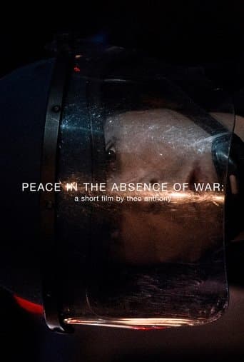 Movie poster for Peace in the Absence of War