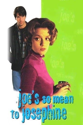 Movie poster for Joe's So Mean to Josephine