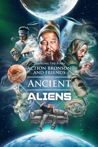 Movie poster for Traveling the Stars: Ancient Aliens with Action Bronson and Friends - 420 Special