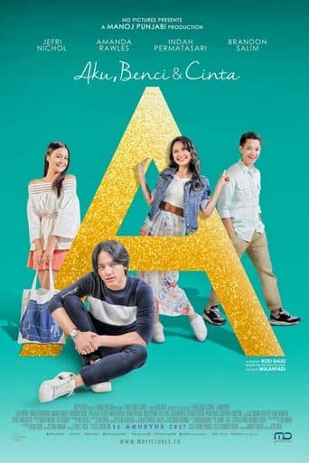 Movie poster for A: Aku, Benci & Cinta