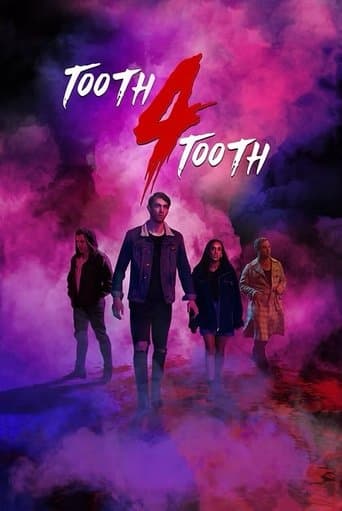 Movie poster for Tooth 4 Tooth