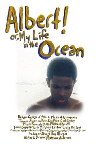 Movie poster for Albert! Or, My Life In The Ocean
