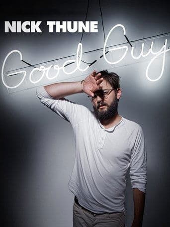 Movie poster for Nick Thune: Good Guy