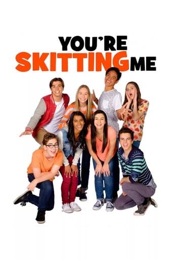 Movie poster for You're Skitting Me