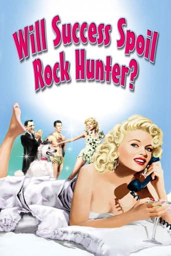 Movie poster for Will Success Spoil Rock Hunter?