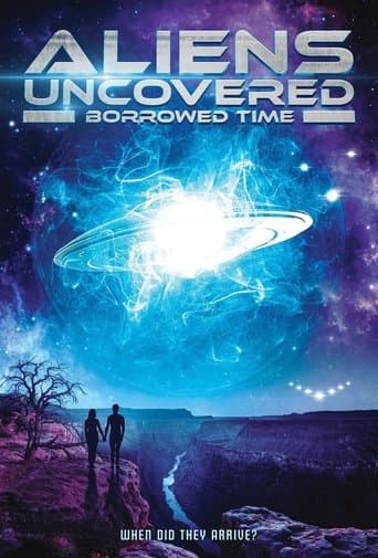 Movie poster for Aliens Uncovered: Borrowed Time