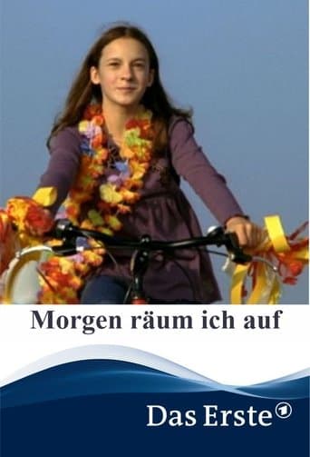Movie poster for Morgen räum ich auf
