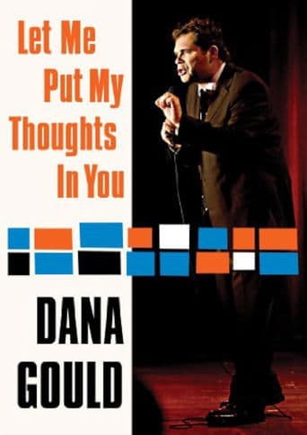 Movie poster for Dana Gould: Let Me Put My Thoughts in You