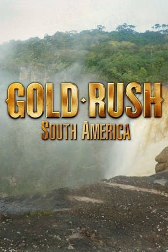 Movie poster for Gold Rush: South America
