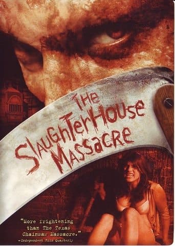 Movie poster for The Slaughterhouse Massacre