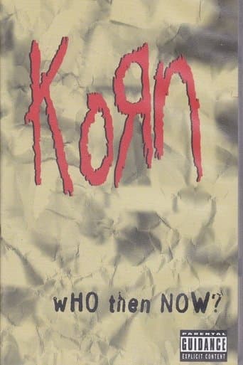 Movie poster for Korn: Who Then Now?
