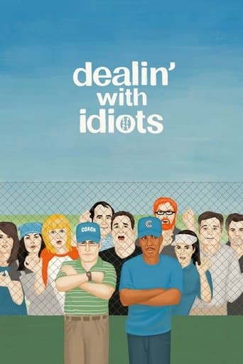 Movie poster for Dealin' with Idiots