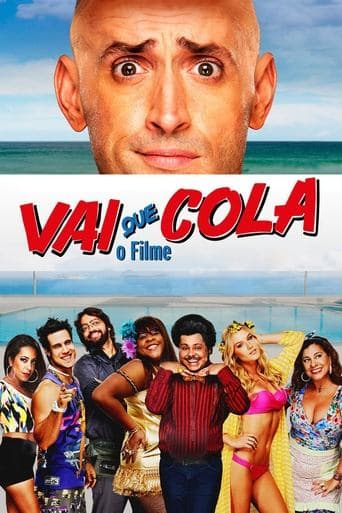 Movie poster for Vai Que Cola: O Filme