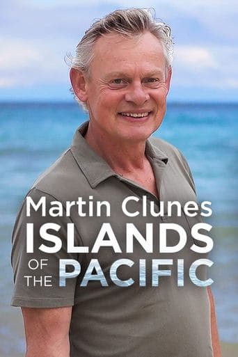 Movie poster for Martin Clunes: Islands of the Pacific