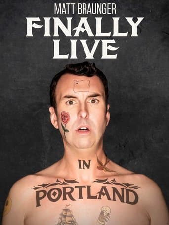 Movie poster for Matt Braunger: Finally Live in Portland
