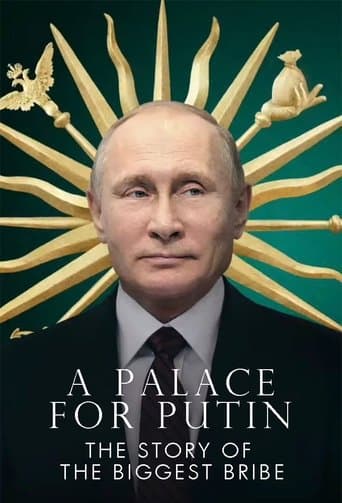 Movie poster for Putin's Palace: History of World's Largest Bribe