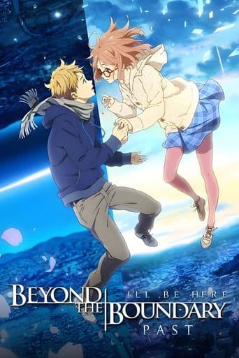 Movie poster for Beyond the Boundary: I'll Be Here – Past