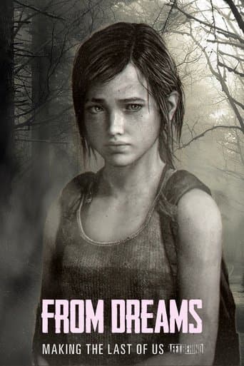 Movie poster for From Dreams - Making "The Last of Us: Left Behind"
