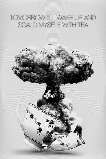 Movie poster for Tomorrow I'll Wake Up and Scald Myself with Tea