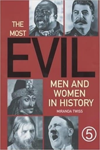 Movie poster for The Most Evil Men and Women in History