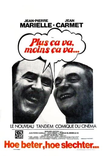 Movie poster for Plus ça va, moins ça va