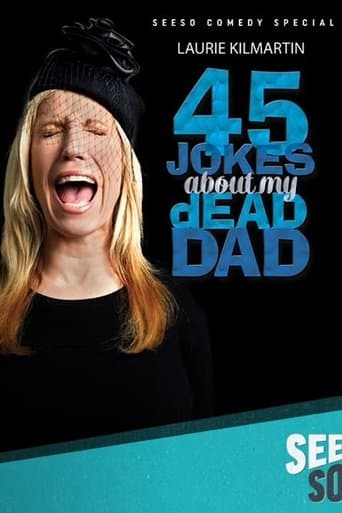Movie poster for Laurie Kilmartin: 45 Jokes About My Dead Dad
