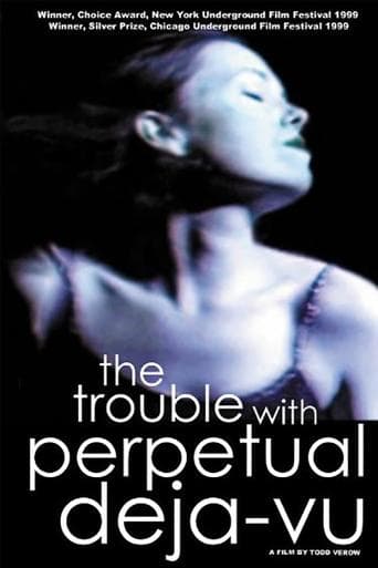 Movie poster for The Trouble With Perpetual Deja-Vu