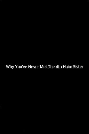 Movie poster for Why You've Never Met The 4th Haim Sister