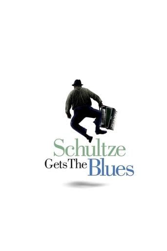 Movie poster for Schultze Gets the Blues