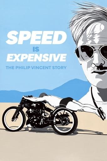 Movie poster for Speed Is Expensive: The Philip Vincent Story