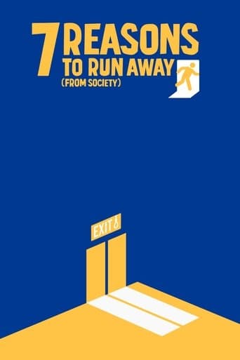 Movie poster for 7 Reasons to Run Away (from Society)