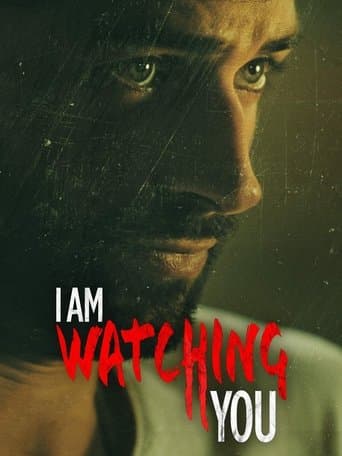 Movie poster for I Am Watching You