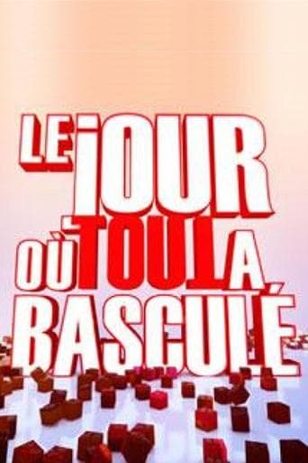 Movie poster for Le jour où tout a basculé