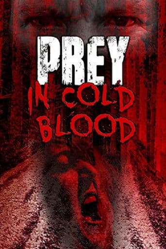 Movie poster for Prey, in Cold Blood