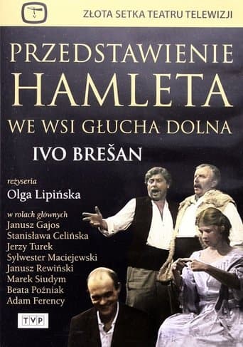 Movie poster for Przedstawienie Hamleta we wsi Głucha Dolna