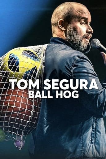 Movie poster for Tom Segura: Ball Hog