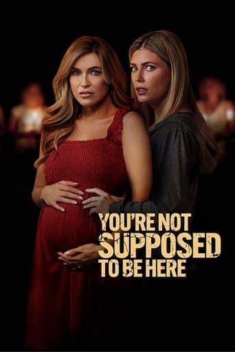 Movie poster for You're Not Supposed to Be Here
