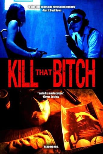 Movie poster for Kill That Bitch