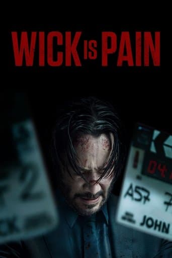 Movie poster for Wick Is Pain