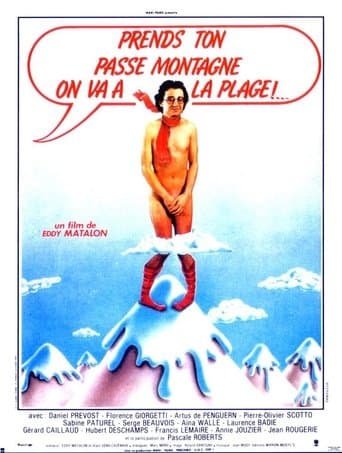 Movie poster for Prends ton passe-montagne, on va à la plage