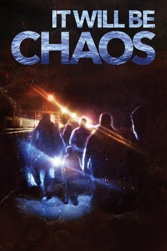 Movie poster for It Will be Chaos