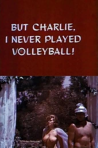 Movie poster for But Charlie, I Never Played Volleyball!