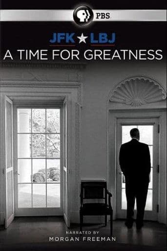 Movie poster for JFK & LBJ: A Time for Greatness